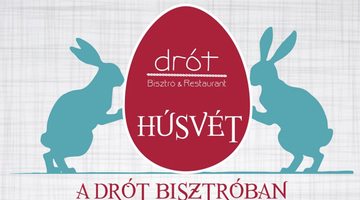 Easter at Drót Bistro