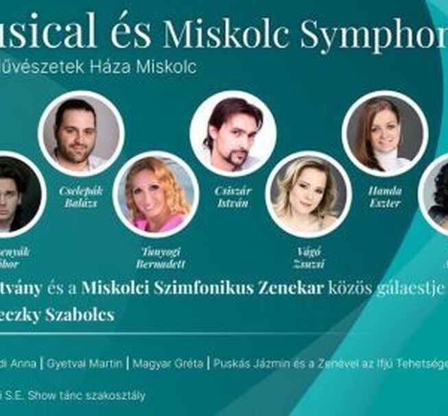 Musical és Miskolc Symponic Gála