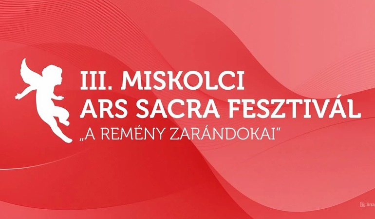 III. Ars Sacra Festival in Miskolcon