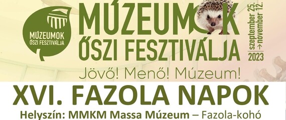 Múzeumok Őszi Fesztiválja – Fazola nap