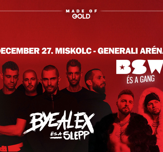 Made of Gold - ByeAlex és a Slepp & BSW és a Gang