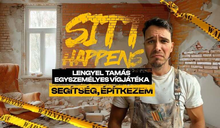 Lengyel Tamás egyszemélyes vígjátéka