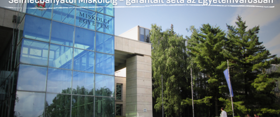 Selmecbányától Miskolcig - Séta az Egyetemvárosban