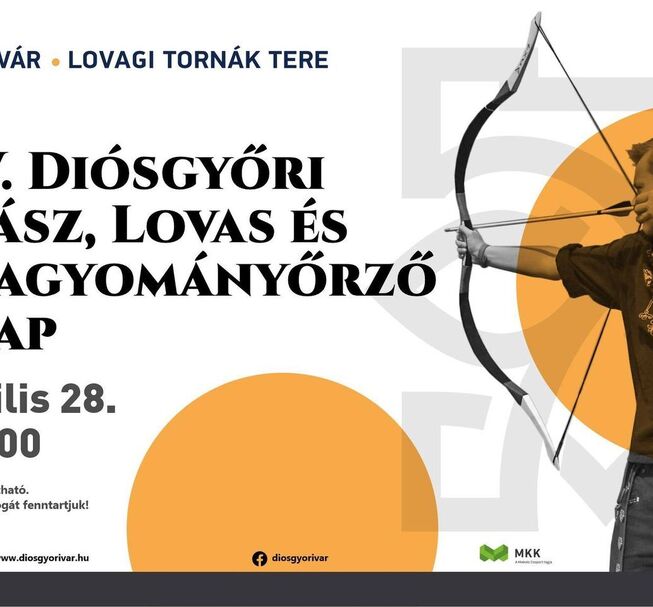 IV. Diósgyőri íjász, lovas és hagyományőrző nap IV. Diósgyőri íjász, lovas és hagyományőrző nap