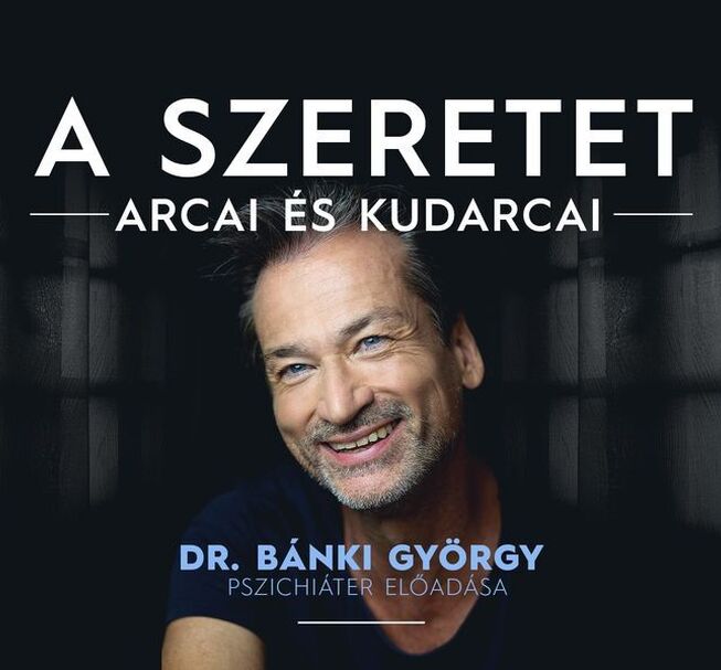 A szeretet arcai és kudarcai
