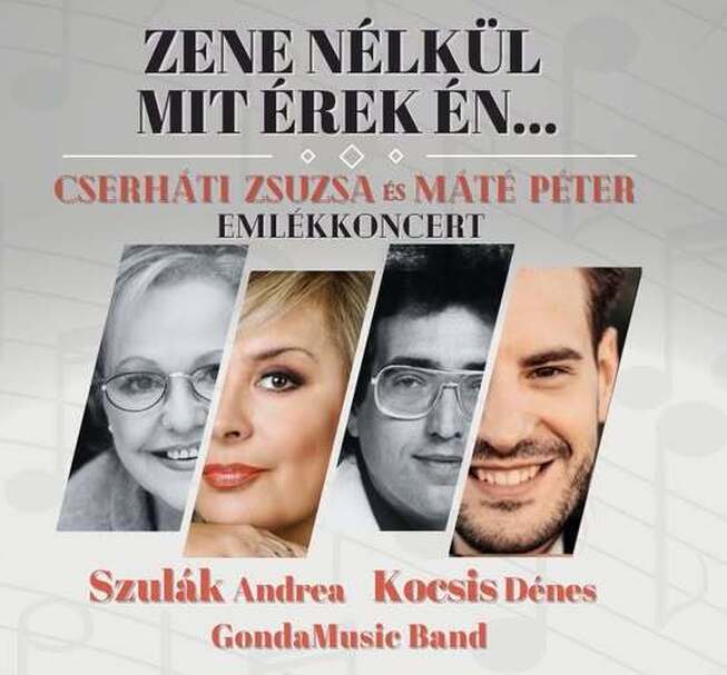 Cserháti Zsuzsa és Máté Péter emlékkoncert
