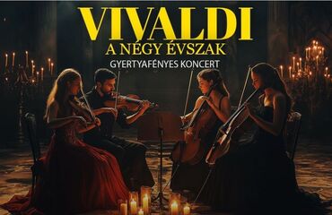 Vivaldi: A négy évszak - gyertyafényes koncert