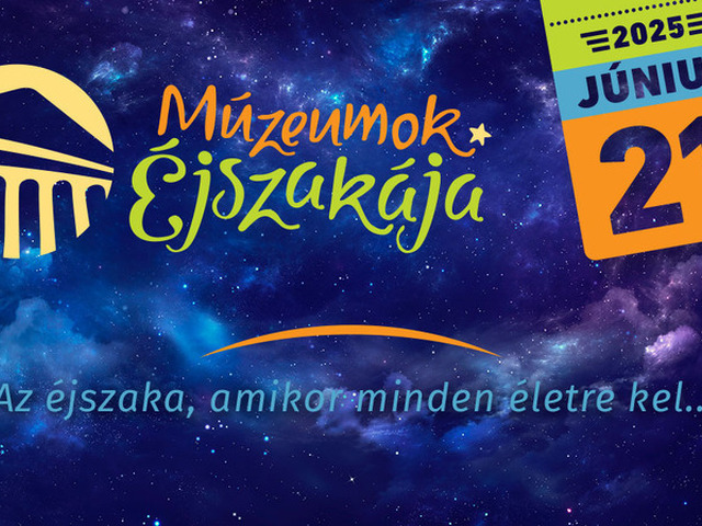 Nyüzsgő programok a Múzeumok Éjszakája 2025 kiemelt helyszínén