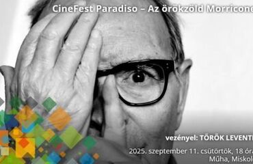 Cinefest Paradiso – Az örökzöld Morricone