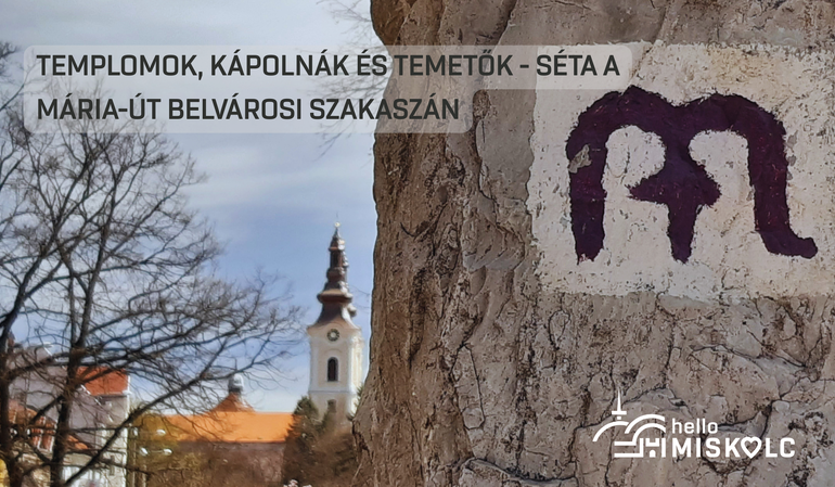 Templomok, kápolnák és temetők - séta a Mária-út belvárosi szakaszán