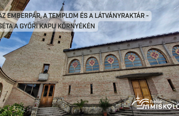 Az Emberpár, a templom és a Látványraktár - séta a Győri kapu környékén