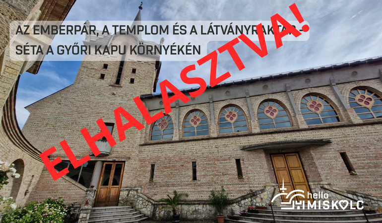 ELHALASZTVA! Az Emberpár, a templom és a Látványraktár - séta a Győri kapu környékén