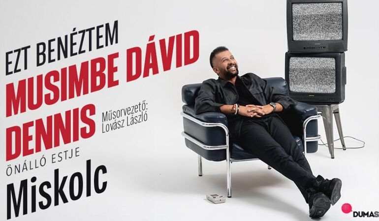 Musimbe Dávid Dennis önálló estje