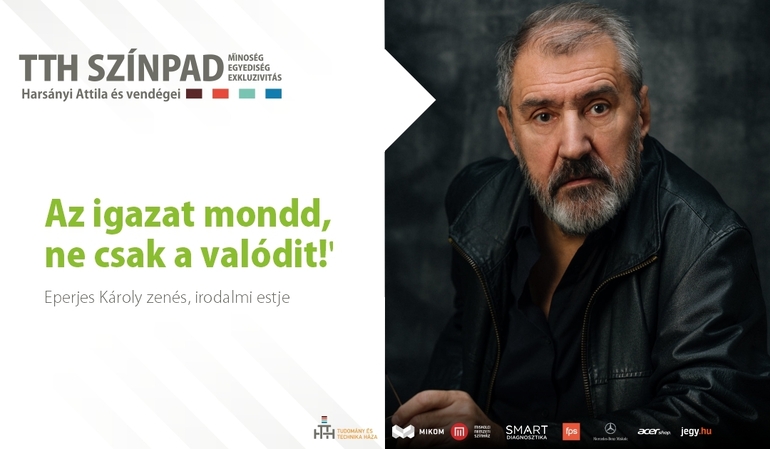 Eperjes Károly - Az igazat mondd, ne csak a valódit!