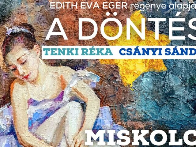A döntés - Tenki Réka és Csányi Sándor közös előadása