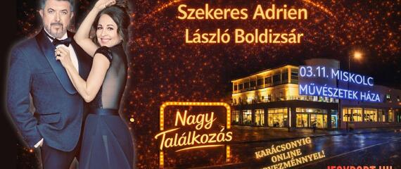 Szekeres Adrien & László Boldizsár, Nőnapi Nagy Találkozás Koncert