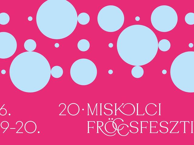 20. Miskolci Fröccsfesztivál