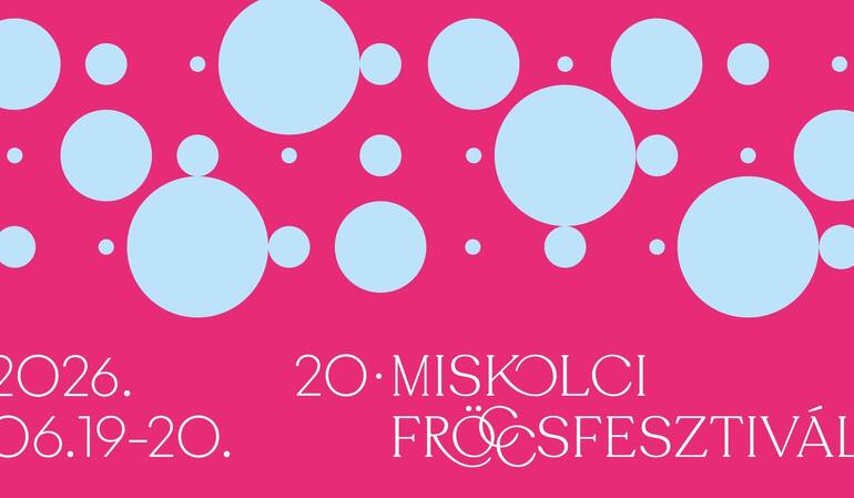 20. Miskolci Fröccsfesztivál 20. Miskolci Fröccsfesztivál