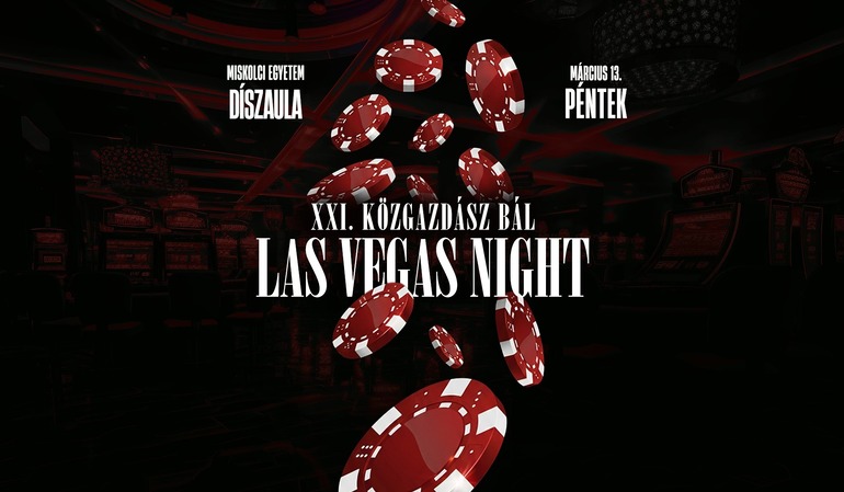 LAS VEGAS NIGHT - XXI. KÖZGAZDÁSZ BÁL