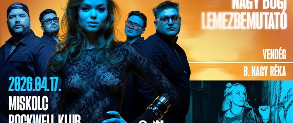 NAGY BOGI LEMEZBEMUTATÓ – vendég: B. Nagy Réka