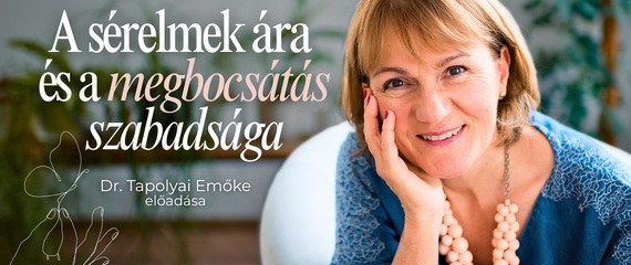 Dr. Tapolyai Emőke Miskolcon: A sérelmek ára a megbocsátás szabadsága