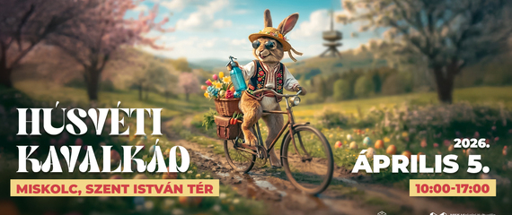 Húsvéti Kavalkád Miskolcon