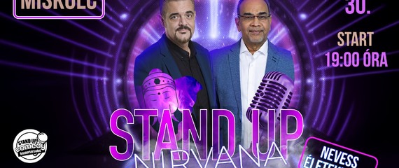 MISKOLC - Stand Up Nirvana - Nevess életeken át!