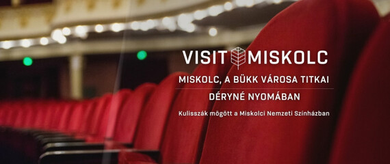 Miskolc, a Bükk városa titkai - Déryné nyomában