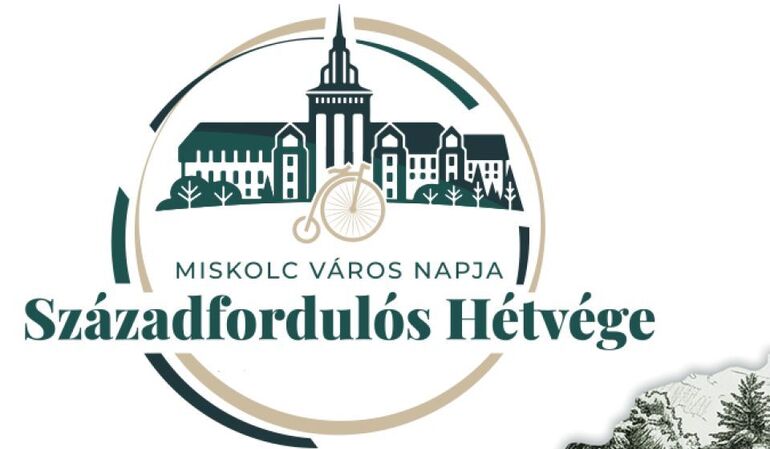 Miskolc Város Napja - Századfordulós Hétvége