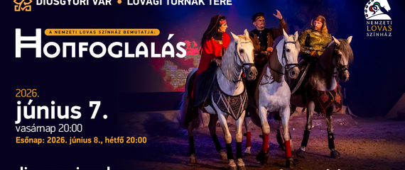 Nemzeti Lovas Színház: Honfoglalás