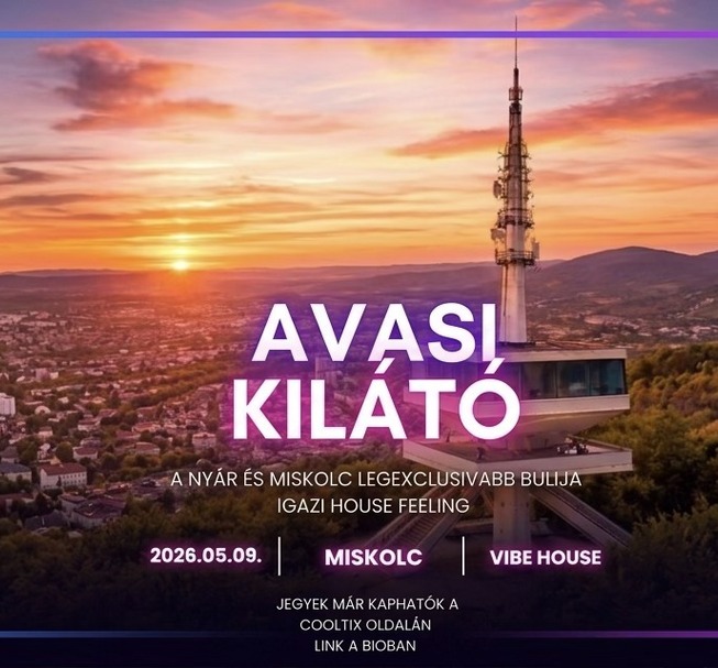Vibe House x Avasi Kilátó