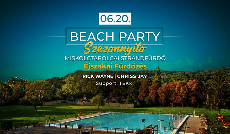 Beach Party - Szezonnyitó Beach Party - Szezonnyitó