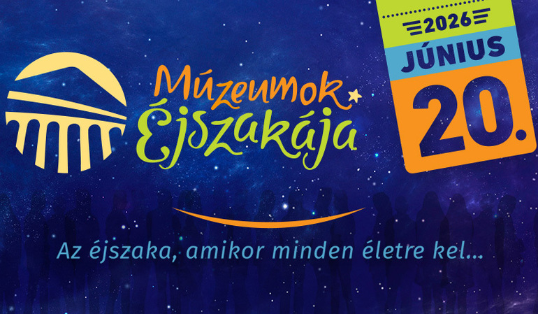 Múzeumok Éjszakája 2026 Múzeumok Éjszakája 2026