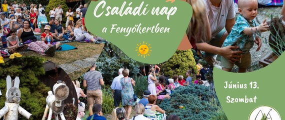 Családi nap a Fenyőkertben