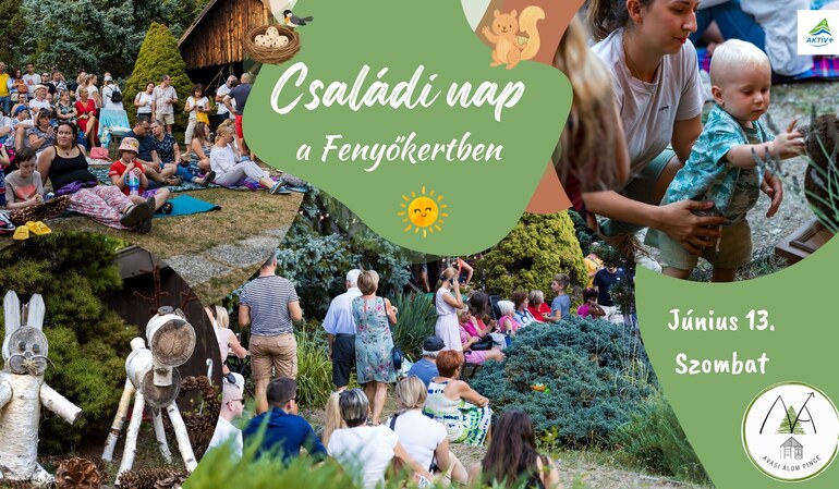 Családi nap a Fenyőkertben Családi nap a Fenyőkertben
