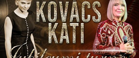 Kovács Kati jubileumi turné