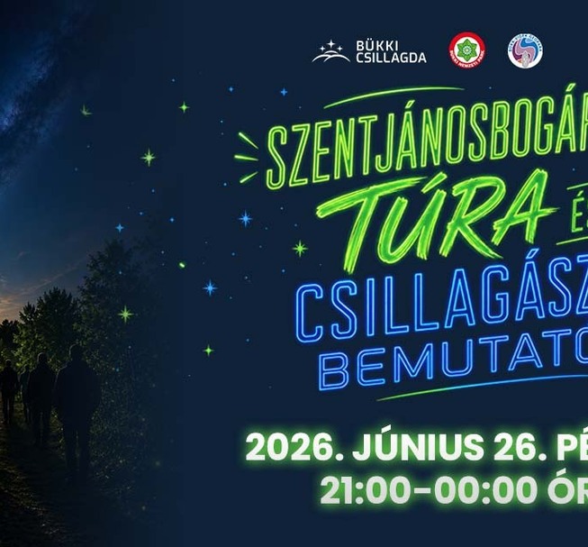 Szentjánosbogár túra és csillagászati bemutató