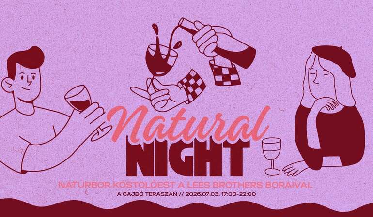 NATURAL NIGHT - borkóstoló a Lee Brothers naturboraival NATURAL NIGHT - borkóstoló a Lee Brothers naturboraival