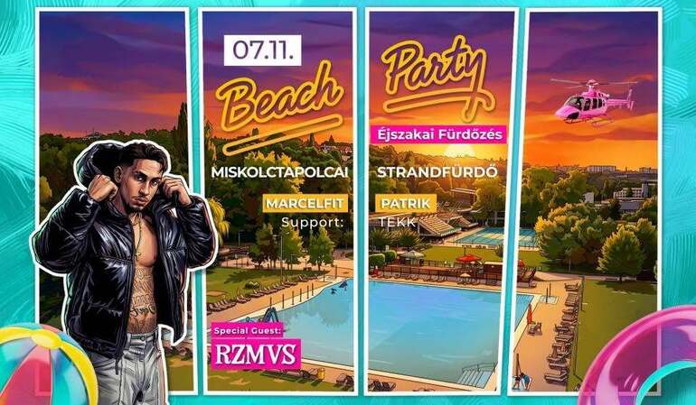 Beach Party - Éjszakai Fürdőzés - Miskolctapolcai Strandfürdő Beach Party - Éjszakai Fürdőzés - Miskolctapolcai Strandfürdő