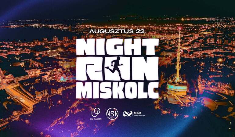 NIGHT RUN MISKOLC NIGHT RUN MISKOLC