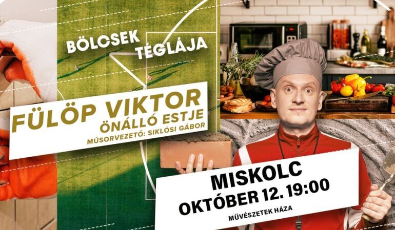 Bölcsek téglája - Fülöp Viktor önálló estje Bölcsek téglája - Fülöp Viktor önálló estje