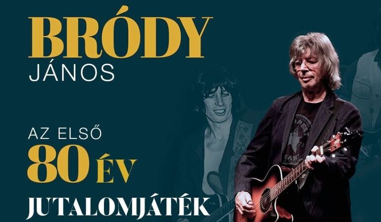 Bródy János koncert - Az első 80 év jutalomjáték Bródy János koncert - Az első 80 év jutalomjáték