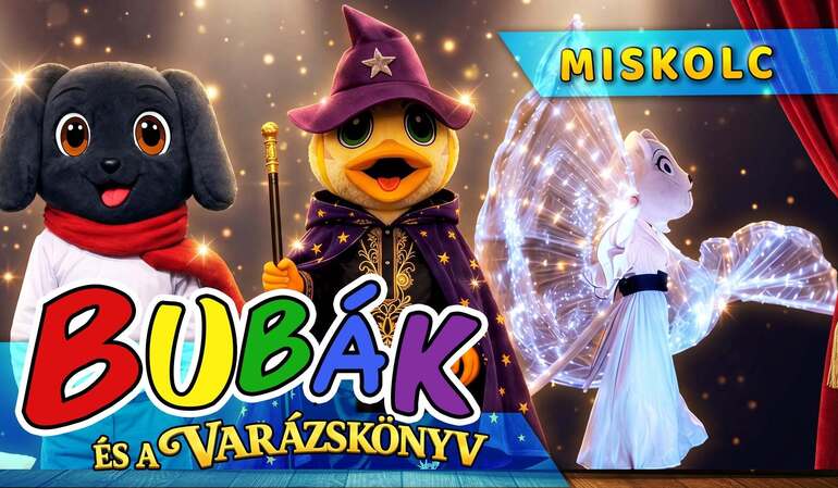 Bubák és a Varázskönyv - zenés interaktív mesejáték Bubák és a Varázskönyv - zenés interaktív mesejáték