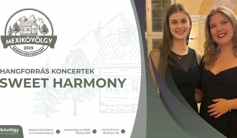 Hangforrás koncertek - SWEET HARMONY Hangforrás koncertek - SWEET HARMONY
