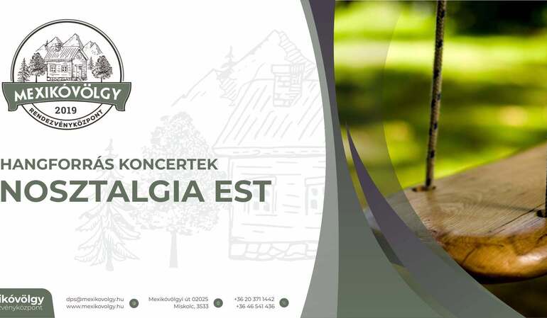 Hangforrás koncertek - NOSZTALGIA EST Hangforrás koncertek - NOSZTALGIA EST