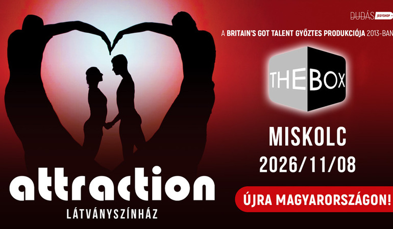 THE BOX – Attraction Látványszínház THE BOX – Attraction Látványszínház