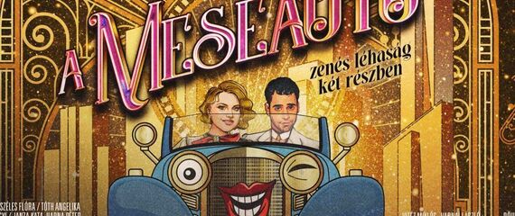 A meseautó - zenés léhaság két részben