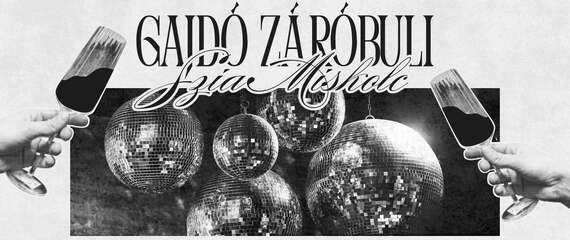 GAJDÓ ZÁRÓBULI & RETRO DISCO