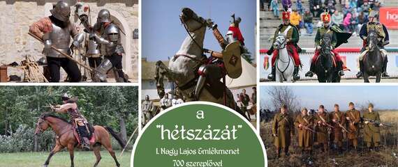 A „hétszázát!” –  I. Nagy Lajos Emlékmenet